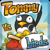 Tommy VS Vögel